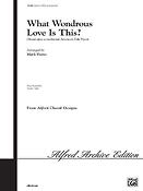 What Wondrous Love Is This? (SATB)