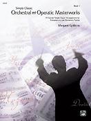 Simply Classic Orchestral And Operatic Masterworks - Book 1