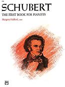 Franz Schubert: First Book For Pianists