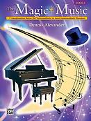 Dennis Alexander: Magic Of Music 1