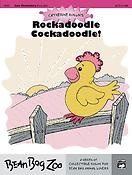 Rockadoodle Cockadoodle!