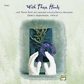 Dennis Alexander: With These Hands (CD)