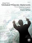 Simply Classic Orchestral and Operatic Masterworks, Book 2 
