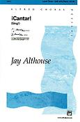 Jay Althouse: Cantar (SAB)