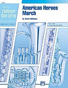 Mark Williams: American Heroes March