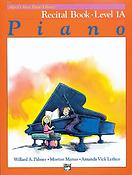 Alfreds Basic Piano Library: Recital Book Level 1A