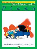 Alfreds Basic Piano Library: Recital Book Level 1B