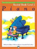 Alfreds Basic Piano Library: Recital Book Level 2