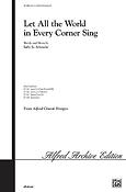 Let All the World in Every Corner Sing (SATB)