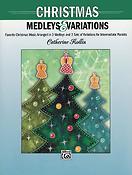 Catherine Rollin: Christmas Medleys and Variations (Piano)