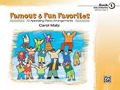 Carol Matz: Famous & Fun Favorites, Book 1