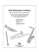 With All My Heart A Medley