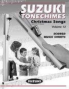 Suzuki Tonechimes, Volume 12: Christmas Songs