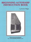 Bonnie Phipps: Beginning Autoharp Instruction Book
