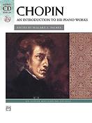 Chopin: Introduction To His Piano Works