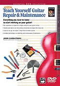 John Carruthers: Alfred's Teach Yourself Guitar Repair&Maintenance