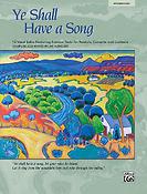 Jay Althouse: Ye Shall Have a Song