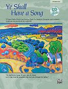 Jay Althouse: Ye Shall Have a Song