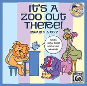 It's a Zoo Out There! Animals A to Z