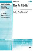 Jay Althouse: Mary Sat A-Rockin'