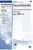 Glory on a Christmas Morn (SATB)