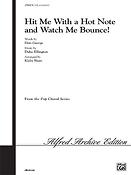 Hit Me with a Hot Note and Watch Me Bounce! (SATB)