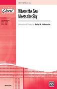 Where the Sea Meets the Sky (SATB)