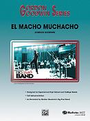 Gordon Goodwin: El Macho Muchacho (Jazz Ensemble)