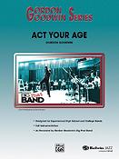 Gordon Goodwin: Act Your Age (Jazz Ensemble)