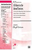 A Tribute to the Armed Services A Medley (SATB)