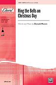 Ring the Bells on Christmas Day (SATB)