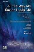 All the Way My Savior Leads Me (SATB)