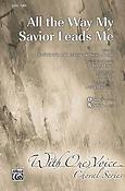 All the Way My Savior Leads Me (SAB)