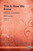 This Is How We Know (SATB)