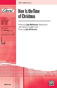 Now Is the Time of Christmas (SATB)