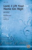 Lord, I Lift Your Name on High (SATB)