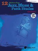 Bob Mintzer: 12 Medium-Easy Jazz Blues & Funk Etudes