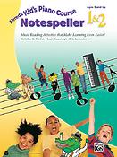 Alfred's Kid's Piano Course Notespeller 1 & 2