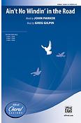 Greg Gilpin: Aint No Windin In The Road