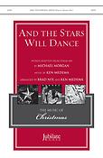 And the Stars Will Dance (SATB)