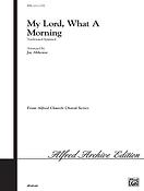 My Lord, What a Morning (SATB)