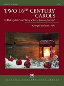 Gary E Parks: Two 16th Century Carols ( Harmonie)