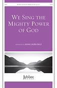 Laura Anne Page: We Sing the Mighty Power Of God (SATB)