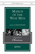 March Of The Wise Men SATB
