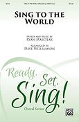 Ryan Mascilak: Sing To The World (SATB)