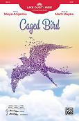 Maya Angelou: Caged Bird (SATB)