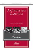 Tom Fettke: A Christmas Canticle (SATB)