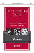 Susan Naus Dengler: The Light Has Come (SATB)