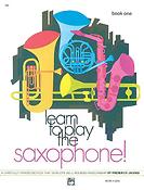 Frederick Jacobs: Learn to Play Saxophone! Book 1