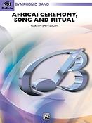 Robert W. Smith: Africa: Ceremony, Song and Ritual